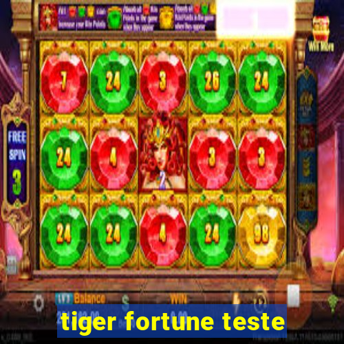 tiger fortune teste